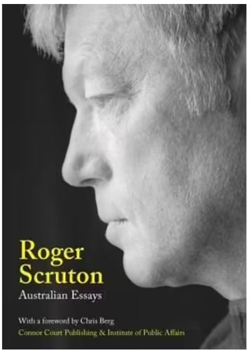 Australian Essays by Roger Scruton