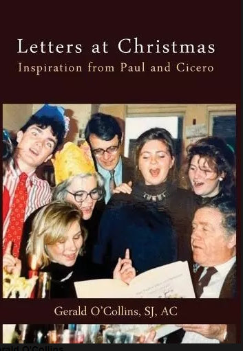 Letters at Christmas: Inspiration from Paul and Cicero by Gerald O'Collins