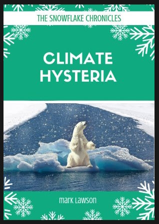 Climate Hysteria by Mark Lawson