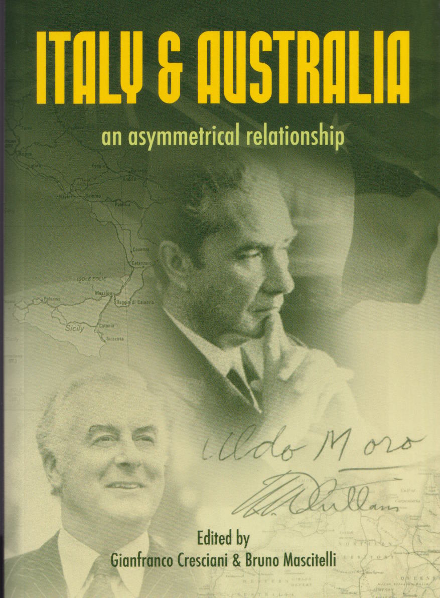 Italy and Australia : an asymmetrical relationship edited by Gianfranco Cresciani and Bruno Mascitelli