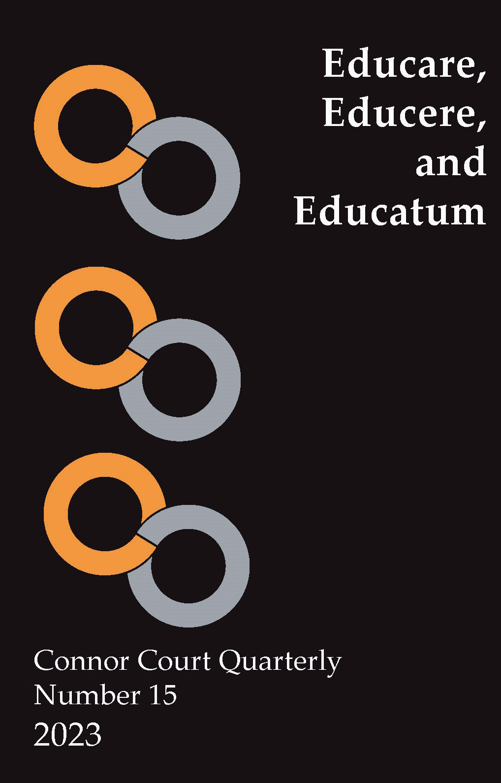 Education : Educare, Educere and Educatum (Connor Court Quarterly)