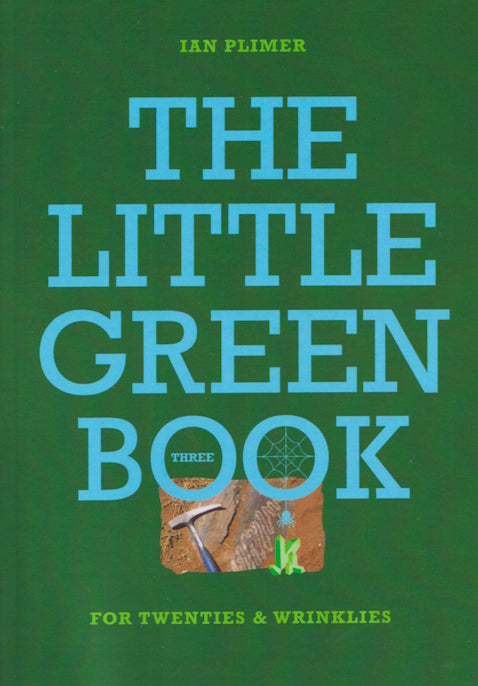 The Little Green Book for Twenties and Wrinklies by Ian Plimer